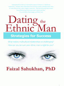 Dating the Ethnic Man by Dr. Faizal Sahukhan